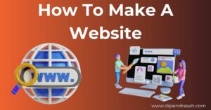 Read more about the article How To Make A Website