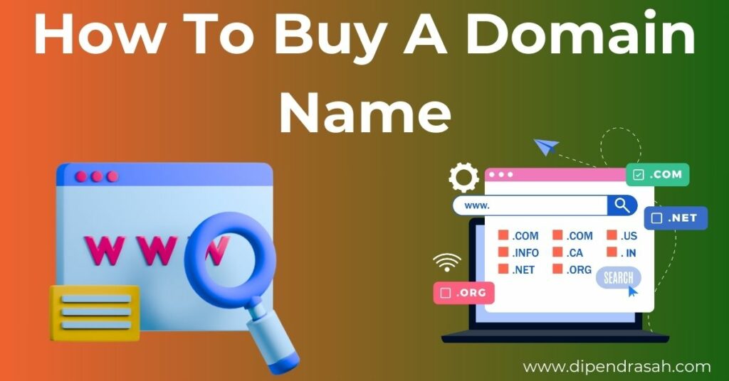Read more about the article How To Buy A Domain Name