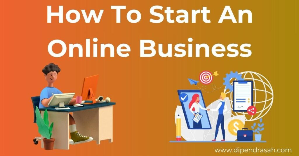 Read more about the article How To Start An Online Business