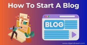 Read more about the article How To Start A Blog