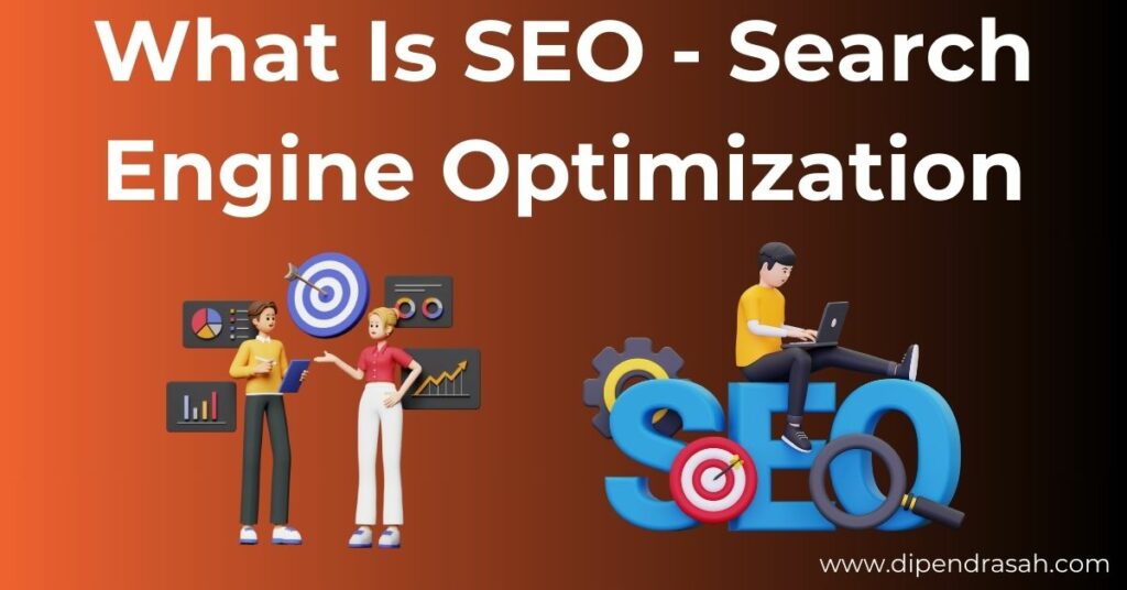 Read more about the article What Is SEO – Search Enegine Optimization