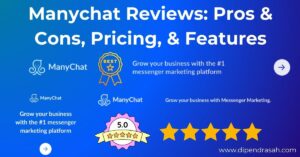 Read more about the article Manychat Reviews 2025: Pros & Cons, Pricing, & Features