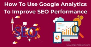 Read more about the article How To Use Google Analytics To Improve SEO Performance