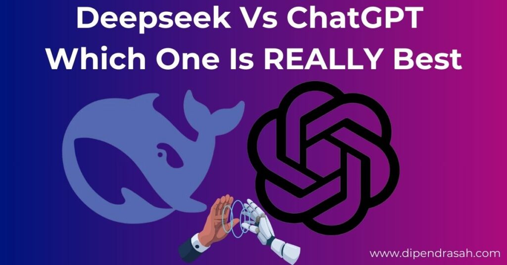 Read more about the article Deepseek Vs ChatGPT –  Which One Is REALLY Best?