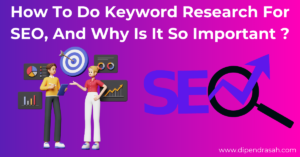 Read more about the article How To Do Keyword Research For SEO, And Why Is It So Important ?